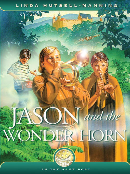 Title details for Jason and the Wonder Horn by Linda Hutsell-Manning - Available